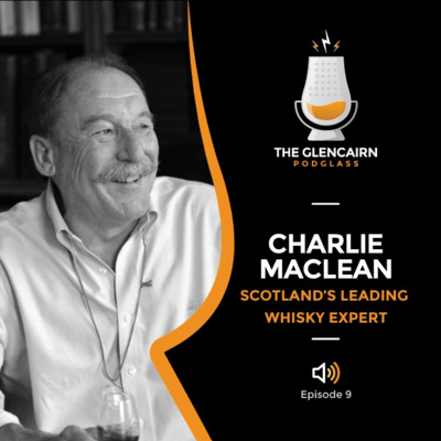 Charlie Maclean - Whisky Expert - Whisky Podcast - Glencairn Glass