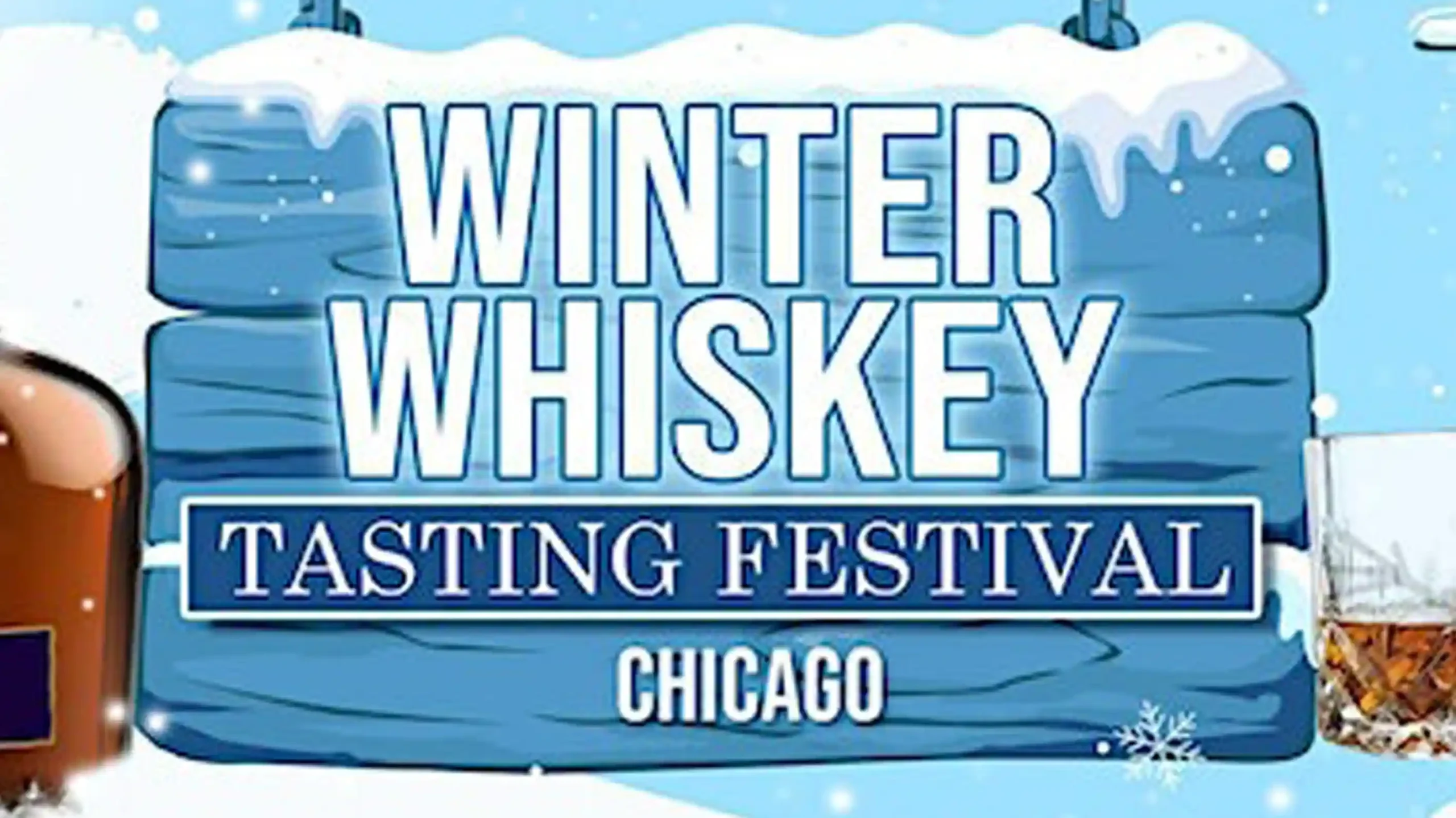 Chicago Winter Whiskey Tasting Festival January 27th